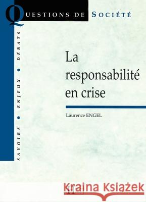 La responsabilit? en crise Engel-L 9782012351585
