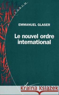 Le nouvel ordre international Glaser-E 9782012353053