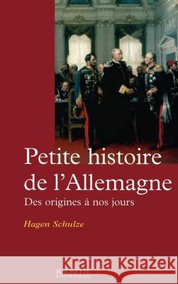 Petite histoire de l'Allemagne Schulze-H 9782012354968