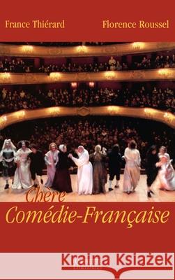 Ch?re Com?die Fran?aise Roussel-F+thierard-F 9782012356399