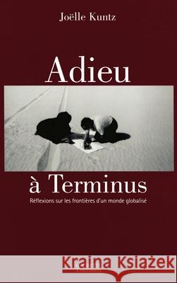 L'Adieu ? Terminus Kuntz-J 9782012356955