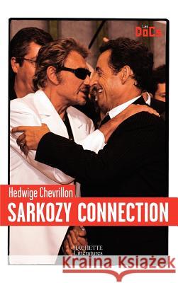 Sarkozy Connection Chevrillon-H 9782012359680 Hachette Litt.