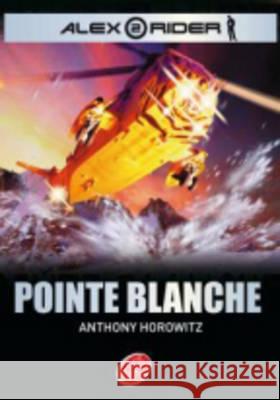 Alex Rider - Tome 2 - Pointe Blanche Anthony Horowitz 9782013224642 0