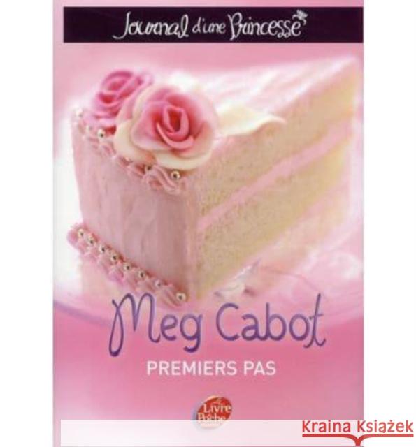 Premiers pas d'une princesse Meg Cabot   9782013226240 Hachette