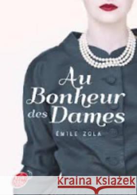 Au Bonheur DES Dames (Texte Abrege) Emile Zola   9782013971386 Hachette