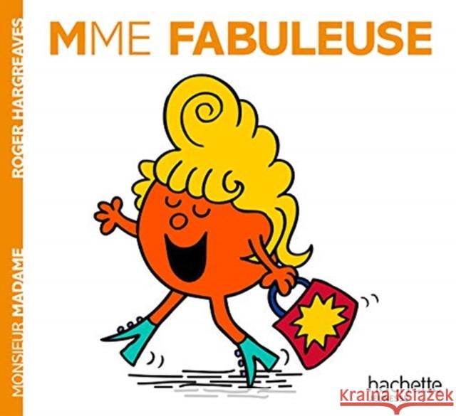 Collection Monsieur Madame (Mr Men & Little Miss): Madame fabuleuse Roger Hargreaves 9782013987455 Hachette - Jeunesse