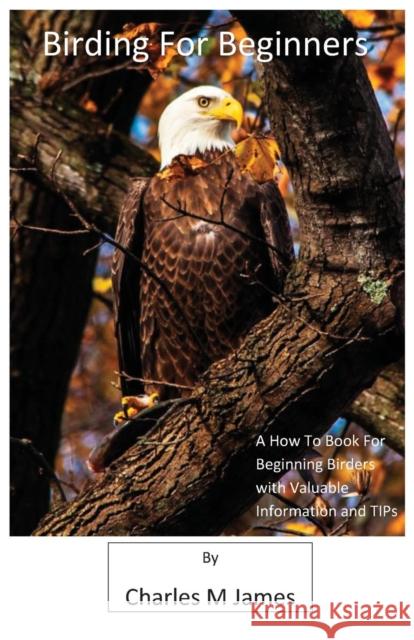 Birding for Beginners Charles M James 9782014003109 Hachette - Jeunesse