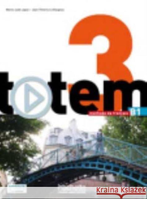 Totem 3 - Livre de l'eleve (B1) Marie-Jose Lopes 9782014015522 Hachette