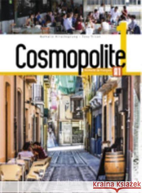 Cosmopolite 1: Livre de l'eleve A1 + Parcours digital Claude Le Ninan 9782014015973