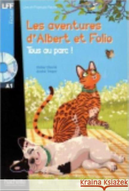 Les aventures d'Albert et Folio: Tous au parc ! - Livre + CD Audio Andre Treper 9782014016062 Hachette