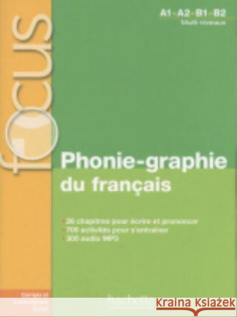 Phonie-graphie du francais (A1-B2) Dominique Abry 9782014016291 Hachette