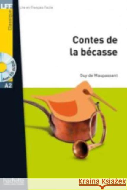 Contes de la becasse - Livre + audio download Guy de Maupassant 9782014016307 Hachette