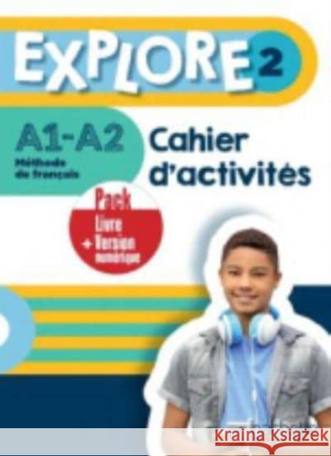 Explore 2 Ćwiczenia a1-A2 + kod Celine Himber 9782017159131 Hachette