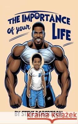 The Importance Of Your Life Steve Robertson 9782023349120