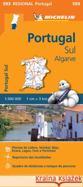 Portugal Sud - Algrave - Michelin Regional Map 593: Map Michelin 9782067184770 Michelin Editions des Voyages