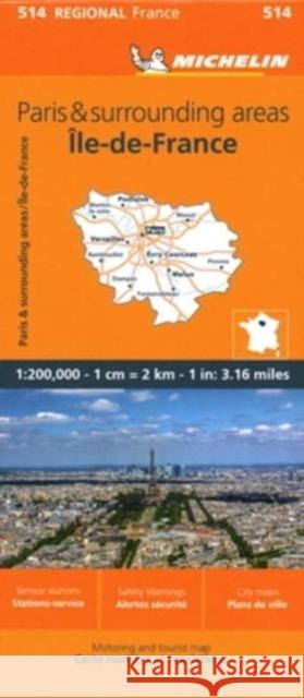 Ile-de-France - Michelin Regional Map 514 Michelin 9782067258662 Michelin Editions des Voyages