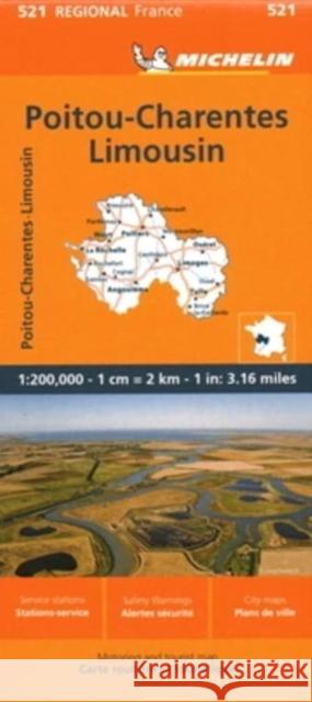 Poitou-Charentes - Michelin Regional Map 521 Michelin 9782067258747 Michelin Editions des Voyages