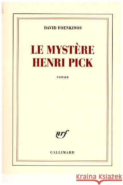 Le mystère Henri Pick : Roman Foenkinos, David 9782070179497 Gallimard