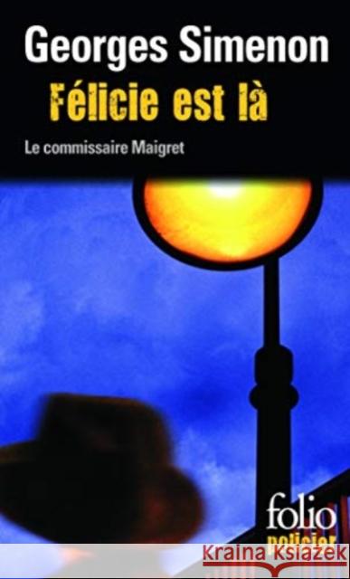 Felicie est la Georges Simenon 9782070307531 Gallimard