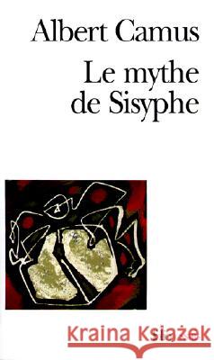 Le Mythe de Sisyphe Camus, Albert 9782070322886 Editions Gallimard