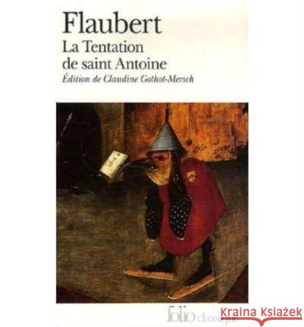 La tentation de saint Antoine Gustave Flaubert 9782070341412