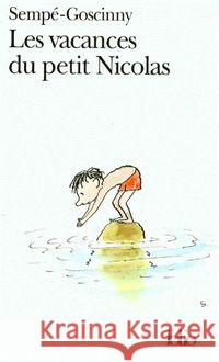 Les vacances du petit Nicolas Goscinny Rene Sempe Jean Jacques 9782070392629 Gallimard Education