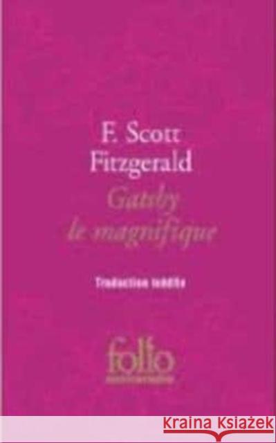Gatsby le magnifique F Scott Fitzgerald 9782070445318 Gallimard