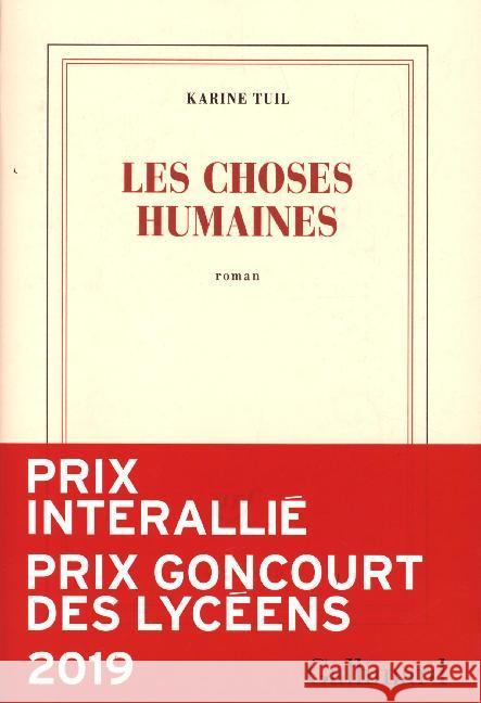 Les Choses humaines : Ausgezeichnet mit Prix Interallié Tuil, Karine 9782072729331 Gallimard