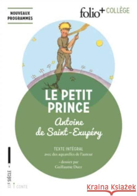 Le Petit Prince Antoine de Saint-Exupery 9782072730849