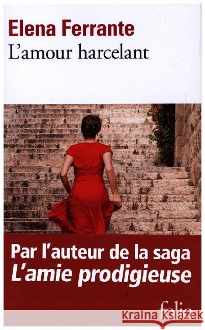 L'amour harcelant Ferrante, Elena 9782072874000