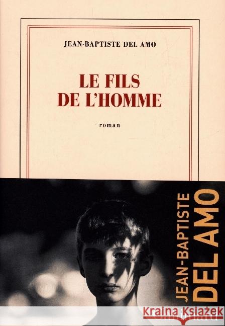 Le Fils de l'Homme Del Amo, Jean-Baptiste 9782072949937 Gallimard