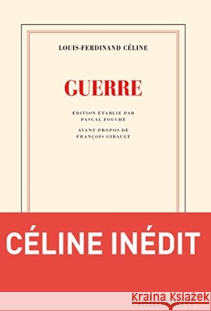 Guerre Céline, Louis-Ferdinand 9782072983221