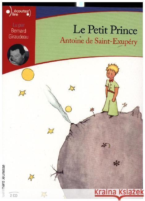 Le petit prince. Der kleine Prinz, 2 Audio-CDs, französische Version, 2 Audio-CDs : Version intégrale Saint-Exupéry, Antoine de 9782075091015