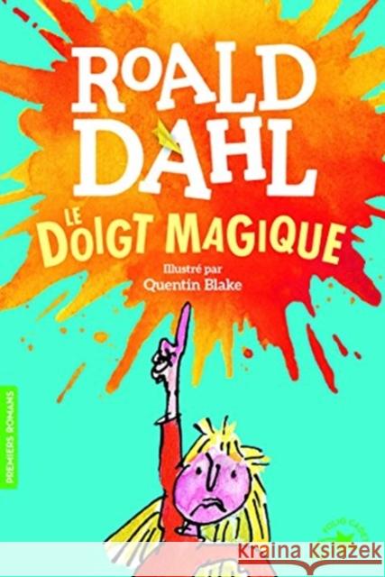 Le doigt magique Roald Dahl 9782075103534