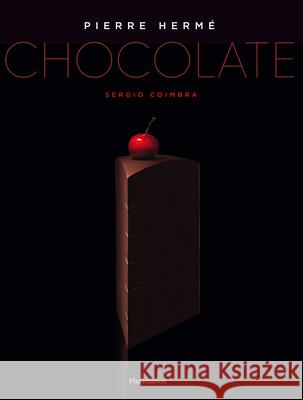 Pierre Herme: Chocolate Pierre Herme Sergio Coimbra Coco Jobard 9782080204547 Flammarion-Pere Castor