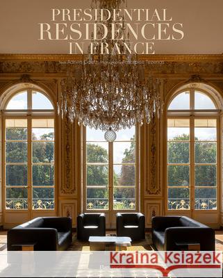 Presidential Residences in France Adrien Goetz Ambroise T 9782080247537