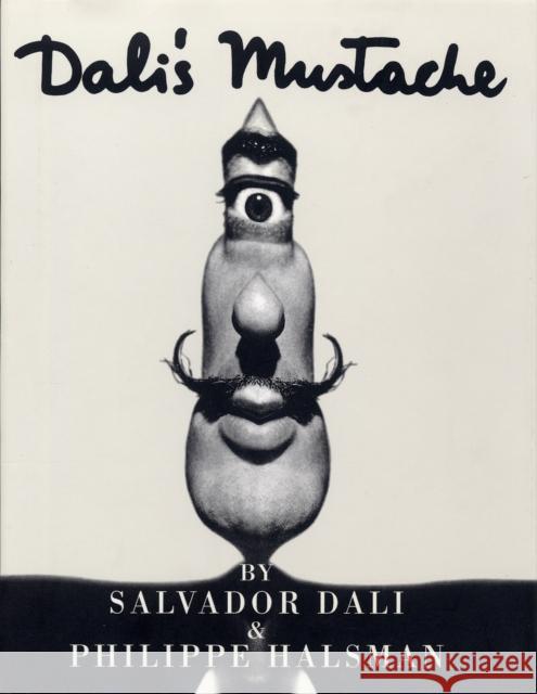 Dali's Mustache Salvador Dali Philippe Halsman 9782080304667 Editions Flammarion