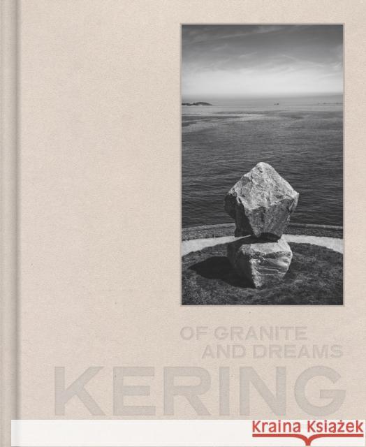 Kering: Of Granite and Dreams Tristan Gaston-Breton 9782080428141 Editions Flammarion