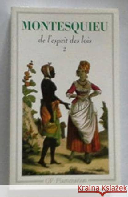 De l'esprit des lois 2 Charles-Louis Montesquieu 9782080703262