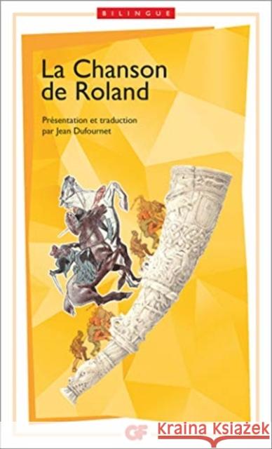 La Chanson de Roland bilingue/Edition Jean Dufournet Anonyme 9782080705549