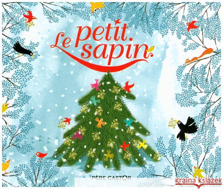 Le petit sapin Andersen, Hans Christian 9782081440319