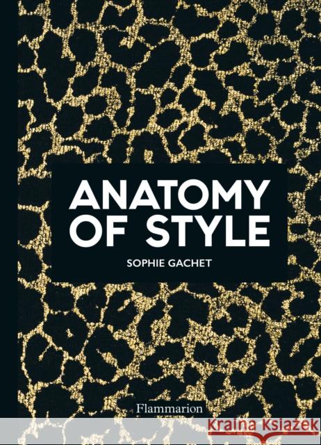 Anatomy of Style Sophie Gachet 9782081513532