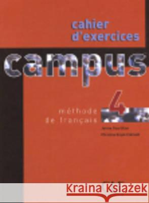 Campus: Cahier D'Exercices 4 Girardet 9782090333152 Cle International