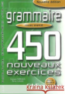 Grammaire 450 Exercises Textbook + Key (Advanced) Sirejols 9782090337426 Cle