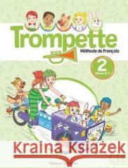 Trompette 2 - Niveau A1.2 - Livre de l'eleve + audio telechargeable en ligne Helene Vanthier 9782090358957