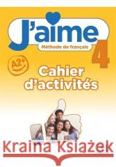 J'aime 4 ćwiczenia A2+ Adrien Payet, Maria Stefanou 9782090358995