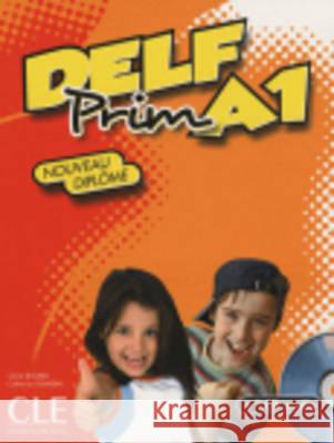 DELF Prim: Niveau A1 + CD Catherine Gilardin 9782090380101 Cle International