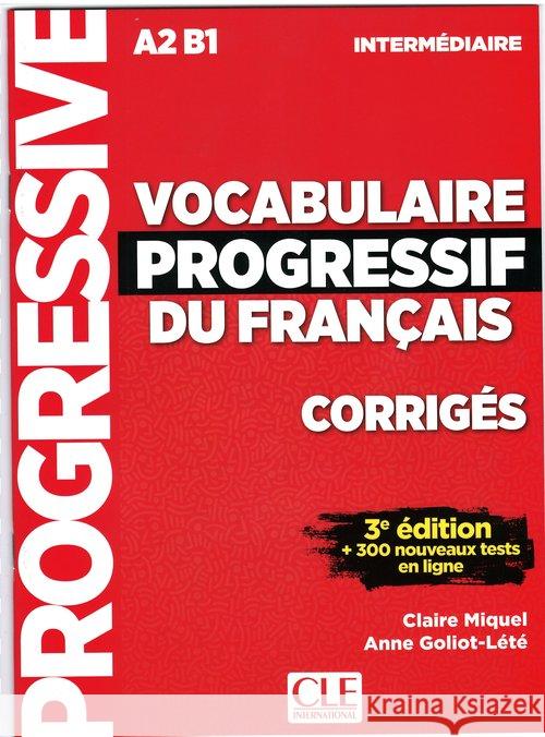 Vocabulaire progressif du francais - Nouvelle edition: Corriges intermed Anne Goliot-Lete, Claire Miquel 9782090380163 Fernand Nathan