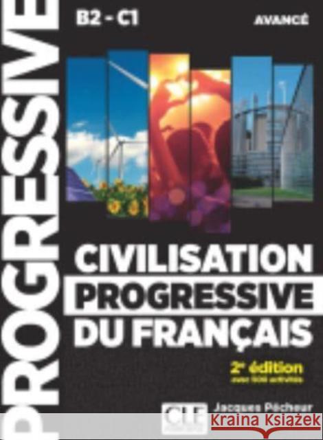 Civilisation progressive du francais - Niveau avance (B2/C1) + CD Jacques Pecheur 9782090380958