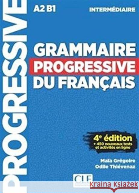 Grammaire progressive du francais - Niveau intermediaire (A2/B1) + CD Odile Thievenaz 9782090381030 Cle International